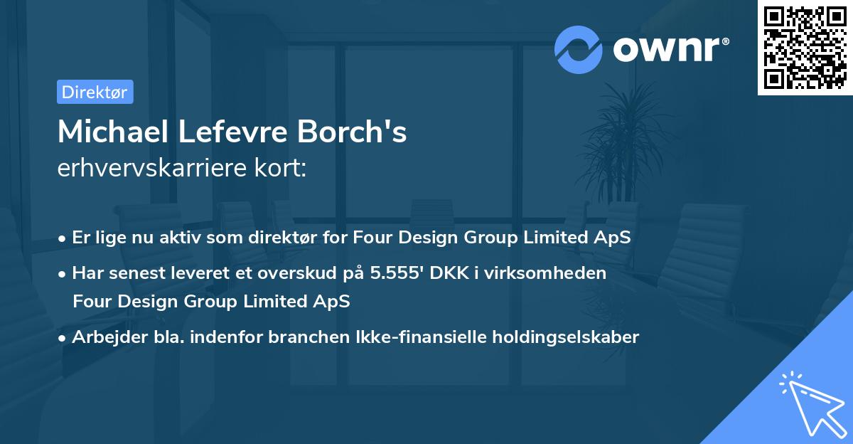 Michael Lefevre Borch's erhvervskarriere kort