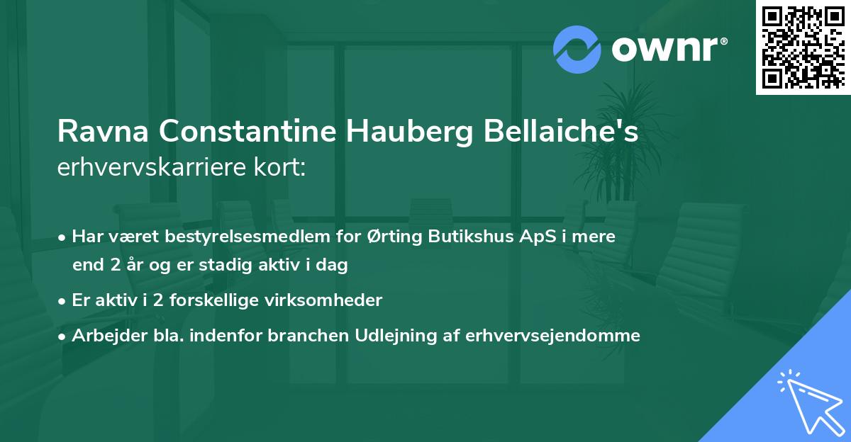 Ravna Constantine Hauberg Bellaiche's erhvervskarriere kort