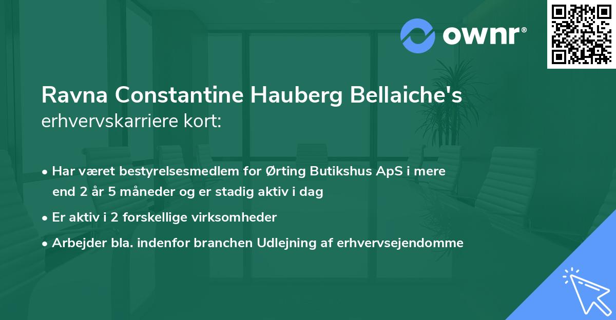 Ravna Constantine Hauberg Bellaiche's erhvervskarriere kort