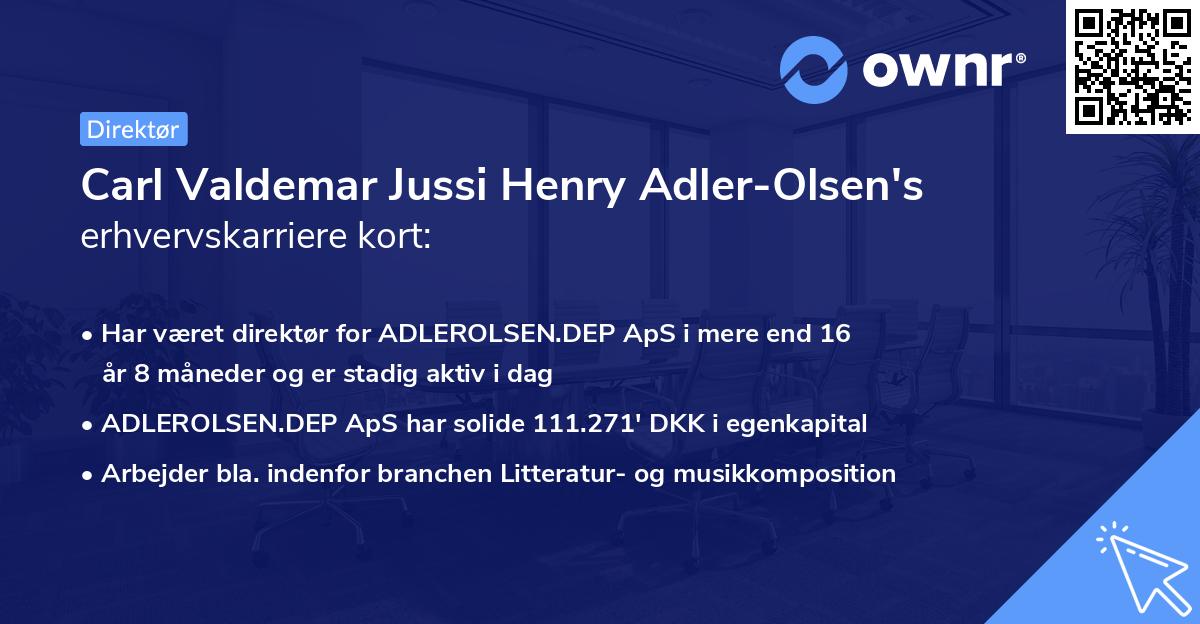 Carl Valdemar Jussi Henry Adler-Olsen's erhvervskarriere kort