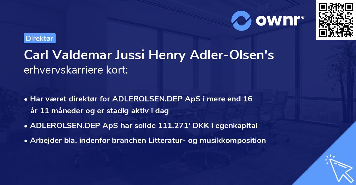 Carl Valdemar Jussi Henry Adler-Olsen's erhvervskarriere kort