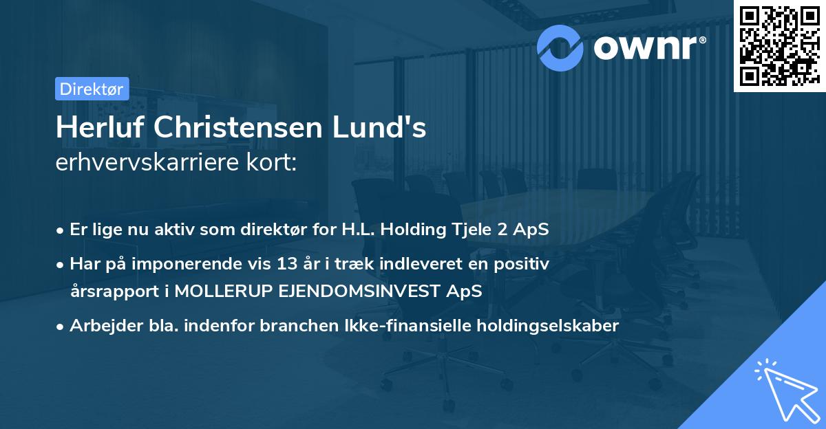 Herluf Christensen Lund's erhvervskarriere kort