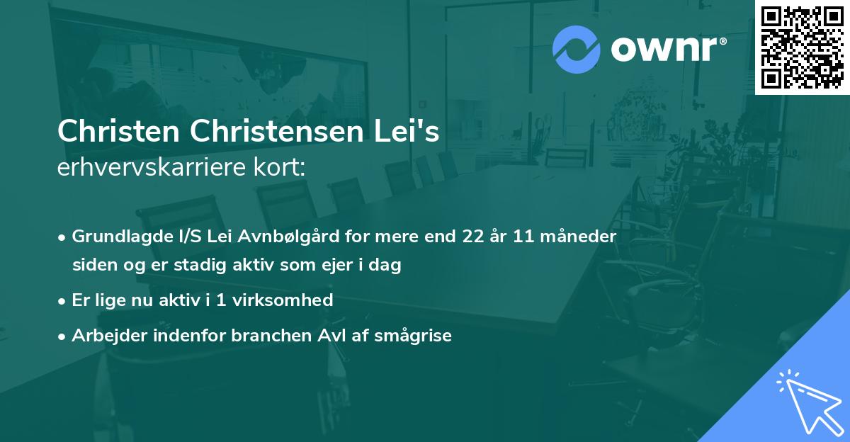 Christen Christensen Lei's erhvervskarriere kort