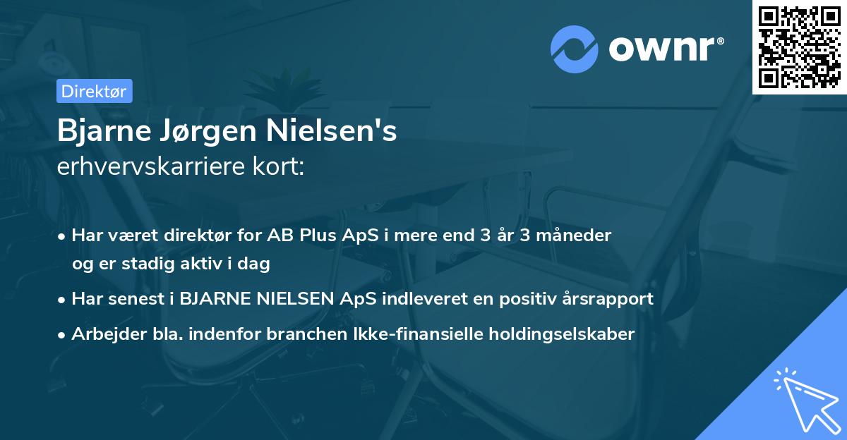 Bjarne Jørgen Nielsen's erhvervskarriere kort