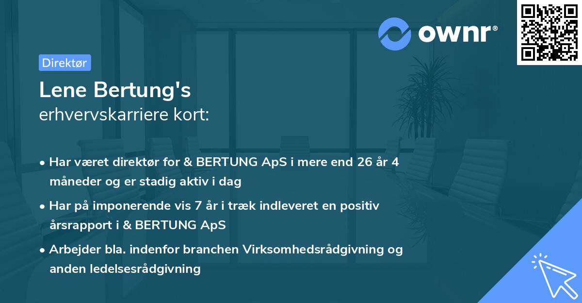 Lene Bertung's erhvervskarriere kort