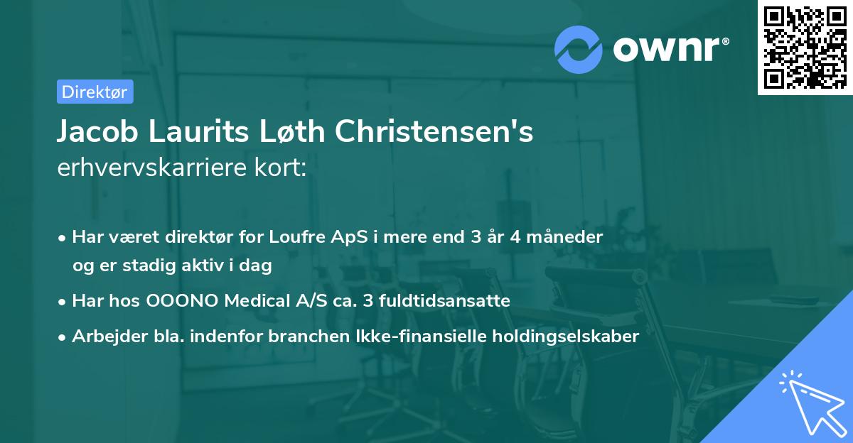 Jacob Laurits Løth Christensen's erhvervskarriere kort