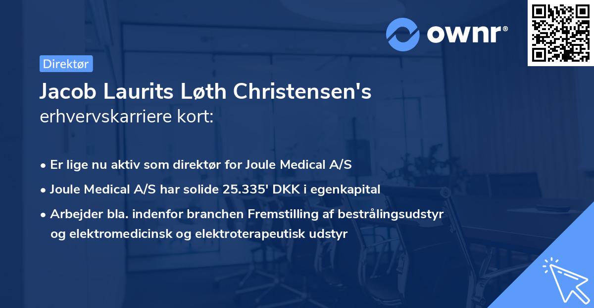 Jacob Laurits Løth Christensen's erhvervskarriere kort