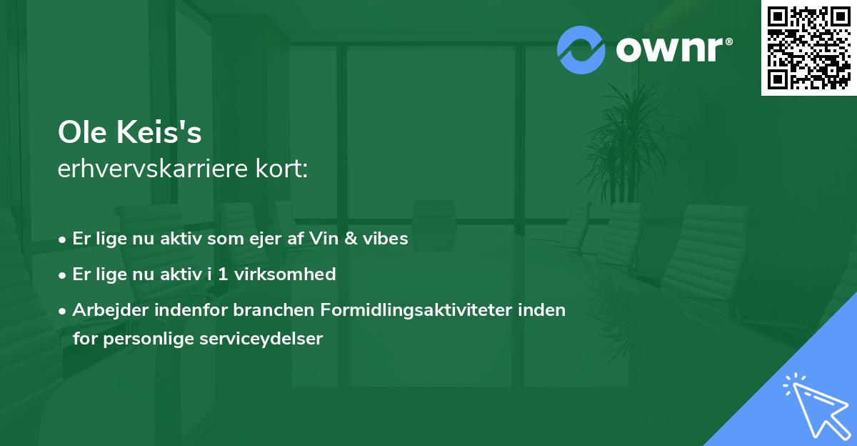 Ole Keis's erhvervskarriere kort