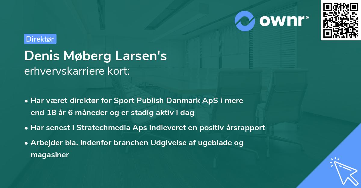 Denis Møberg Larsen's erhvervskarriere kort