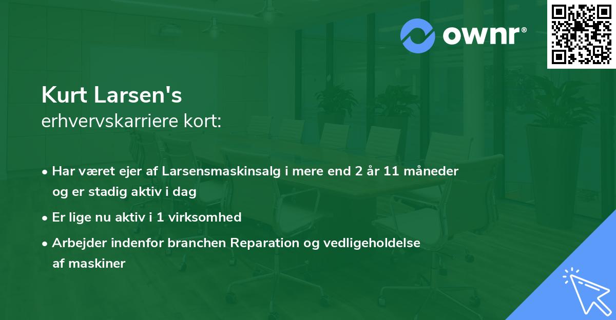 Kurt Larsen's erhvervskarriere kort
