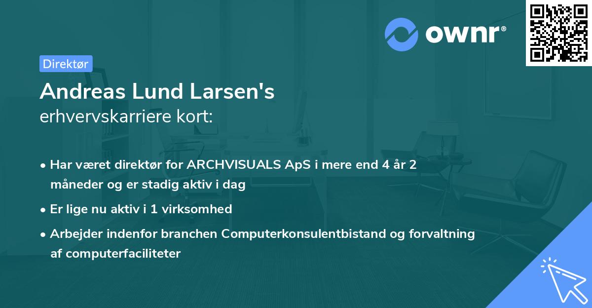 Andreas Lund Larsen's erhvervskarriere kort