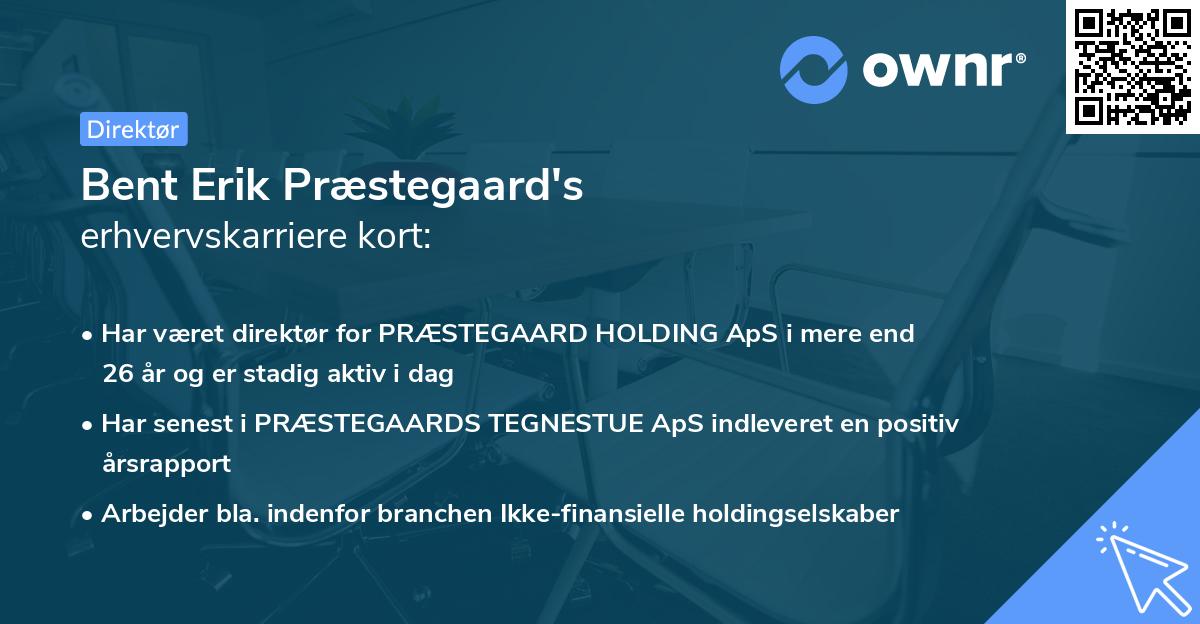 Bent Erik Præstegaard's erhvervskarriere kort