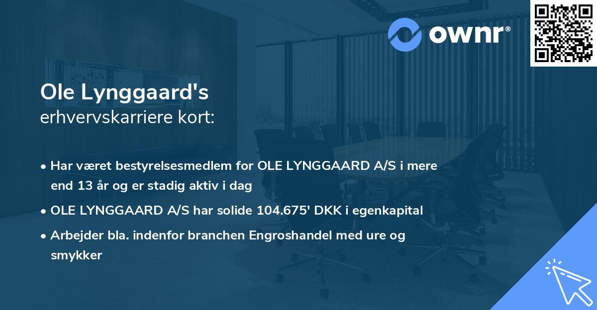 Ole Lynggaard's erhvervskarriere kort