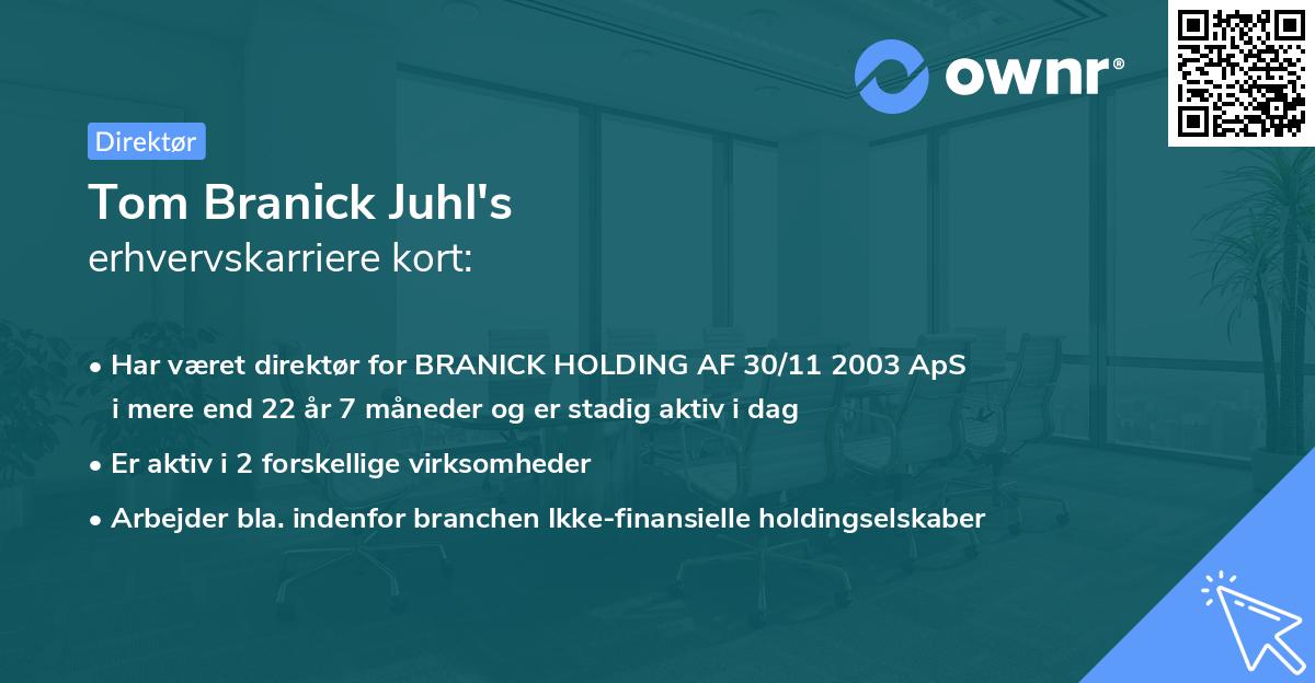 Tom Branick Juhl's erhvervskarriere kort