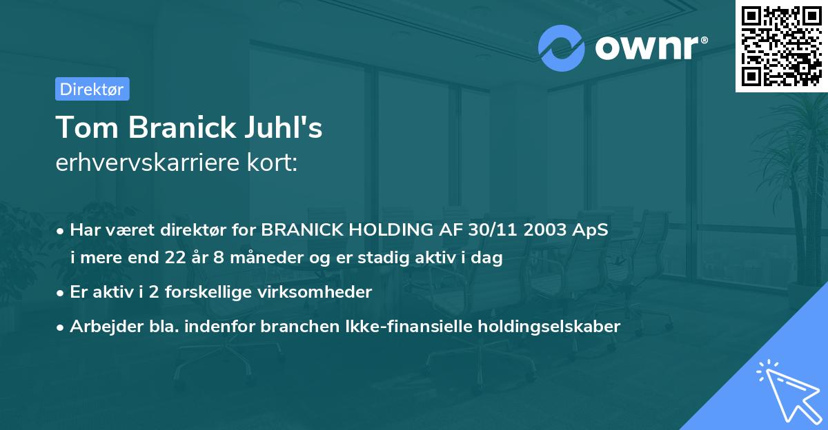 Tom Branick Juhl's erhvervskarriere kort