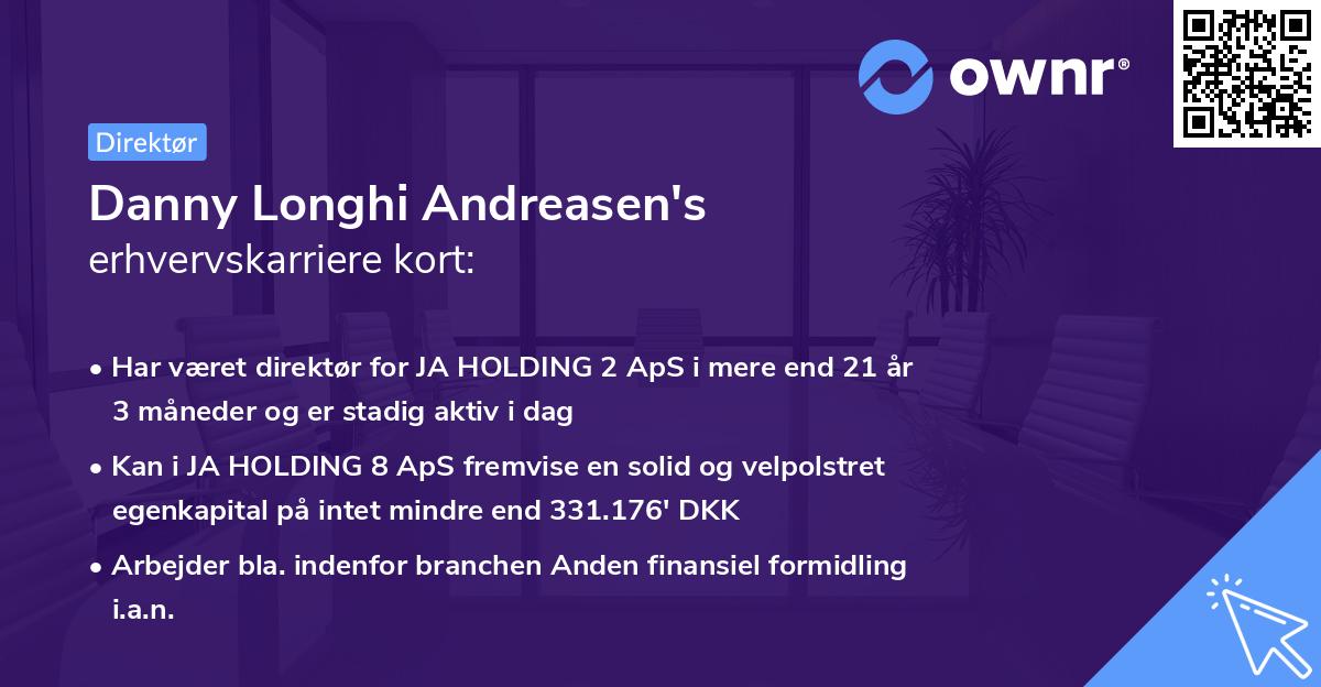 Danny Longhi Andreasen's erhvervskarriere kort