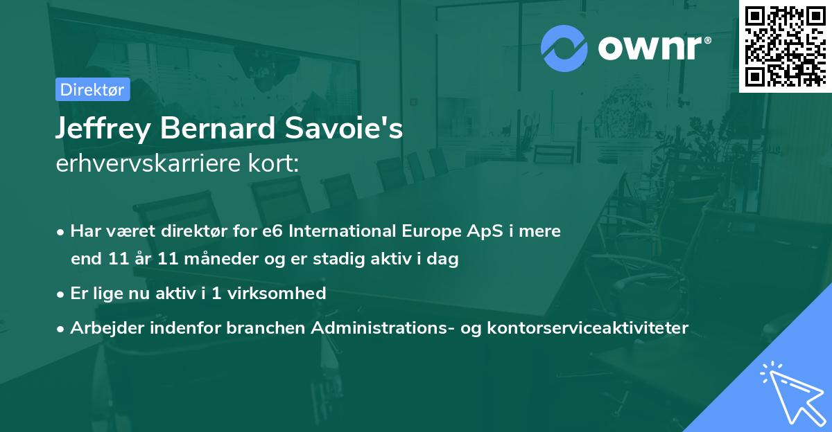 Jeffrey Bernard Savoie's erhvervskarriere kort