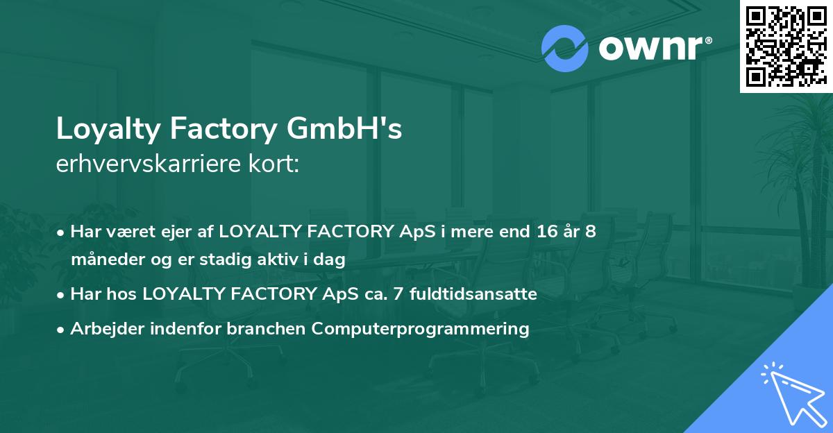 Loyalty Factory GmbH's erhvervskarriere kort