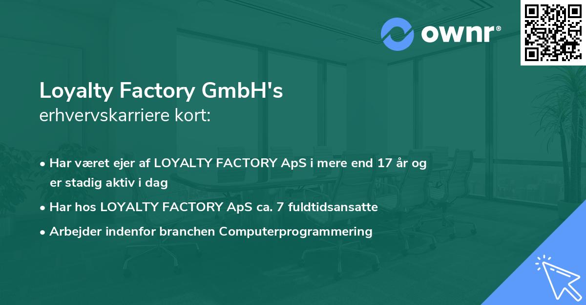 Loyalty Factory GmbH's erhvervskarriere kort