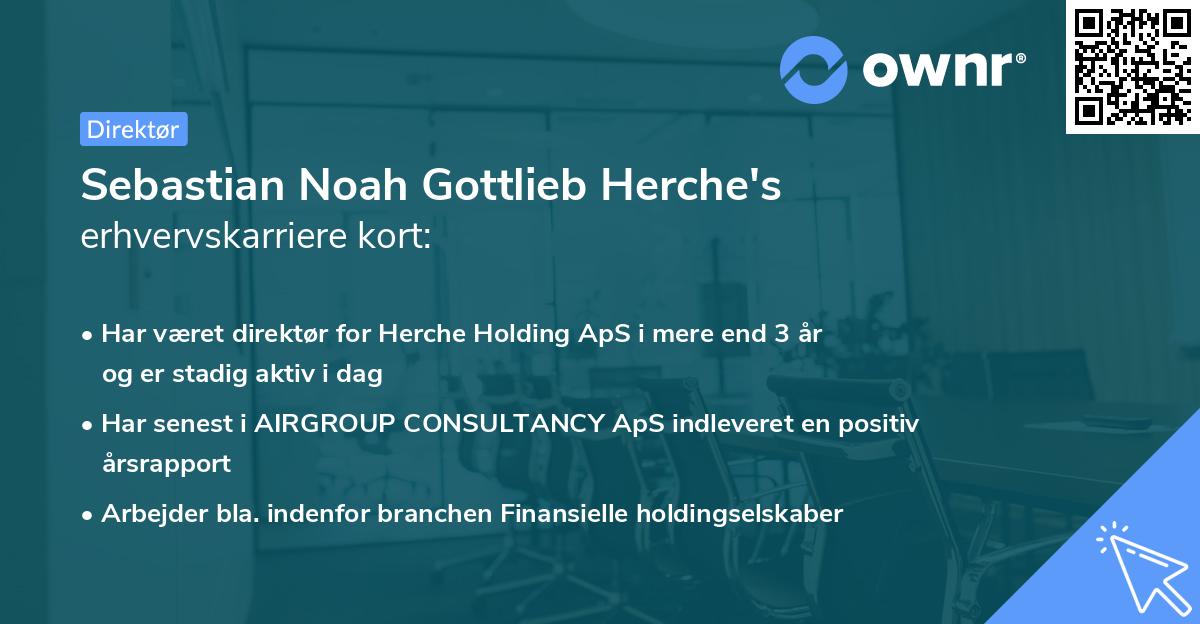 Sebastian Noah Gottlieb Herche's erhvervskarriere kort