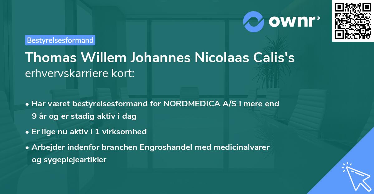 Thomas Willem Johannes Nicolaas Calis's erhvervskarriere kort