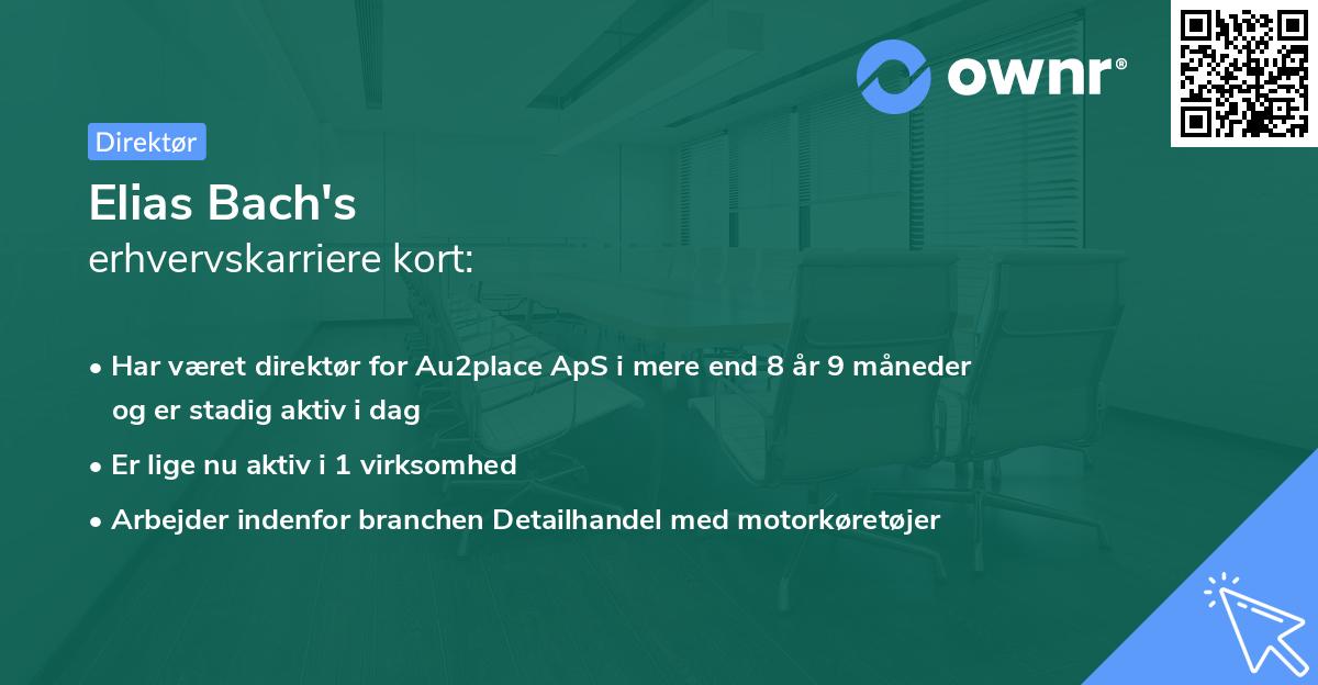 Elias Bach's erhvervskarriere kort