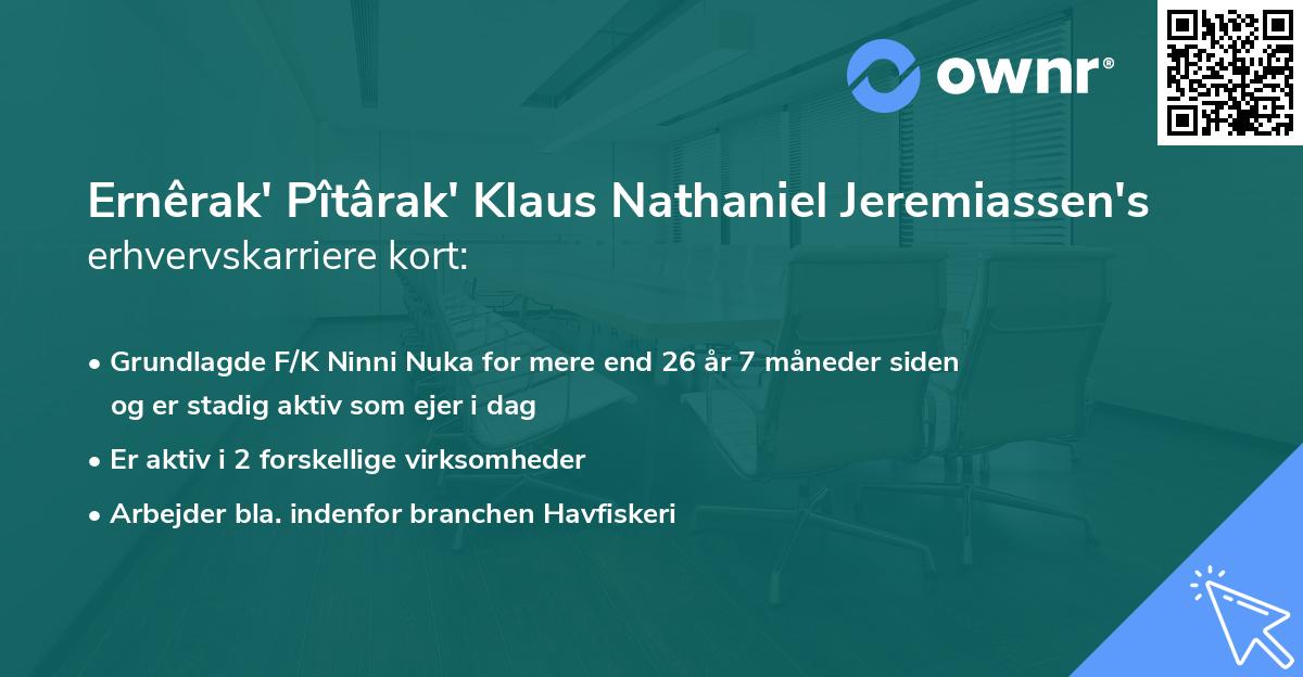 Ernêrak' Pîtârak' Klaus Nathaniel Jeremiassen's erhvervskarriere kort
