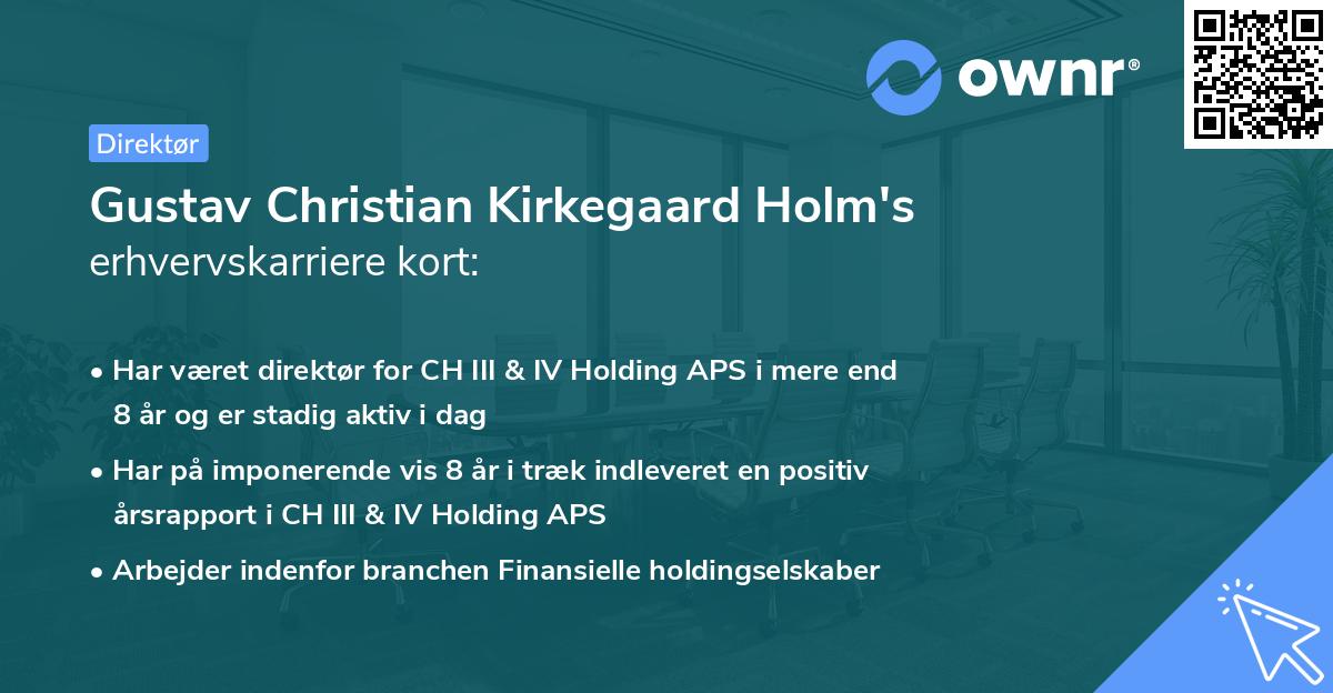 Gustav Christian Kirkegaard Holm's erhvervskarriere kort