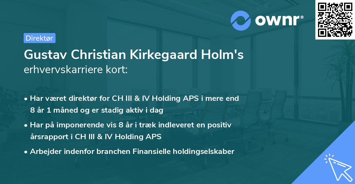 Gustav Christian Kirkegaard Holm's erhvervskarriere kort