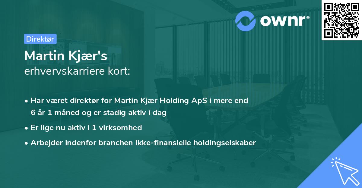 Martin Kjær's erhvervskarriere kort