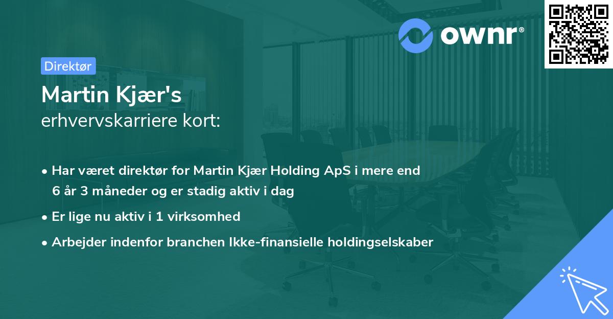 Martin Kjær's erhvervskarriere kort