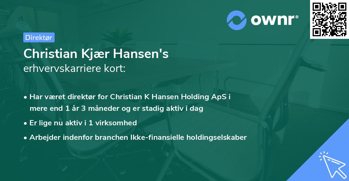 Christian Kjær Hansen's erhvervskarriere kort