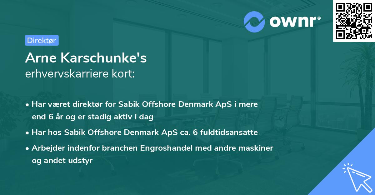 Arne Karschunke's erhvervskarriere kort