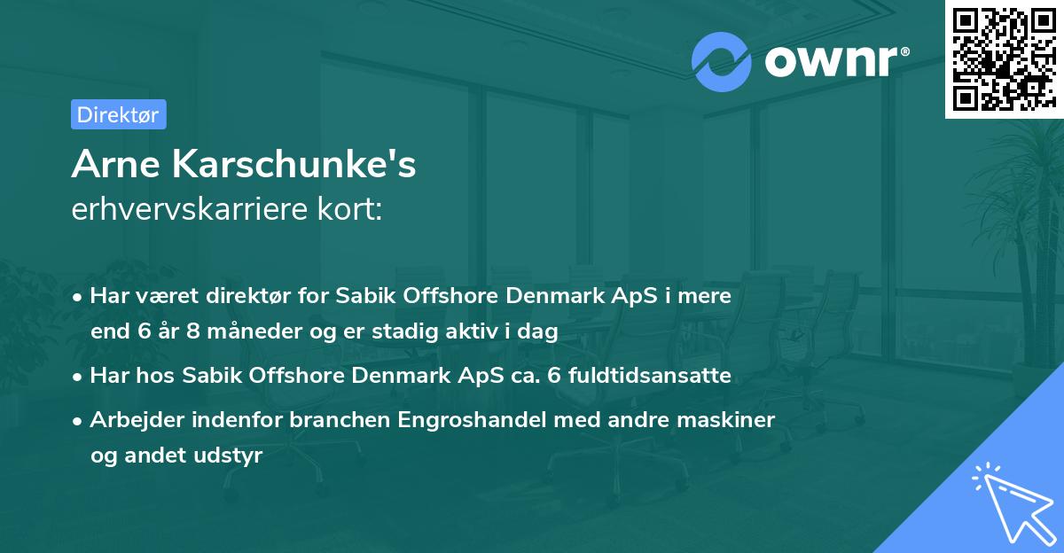 Arne Karschunke's erhvervskarriere kort