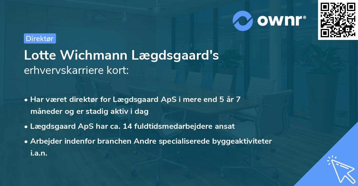 Lotte Wichmann Lægdsgaard's erhvervskarriere kort