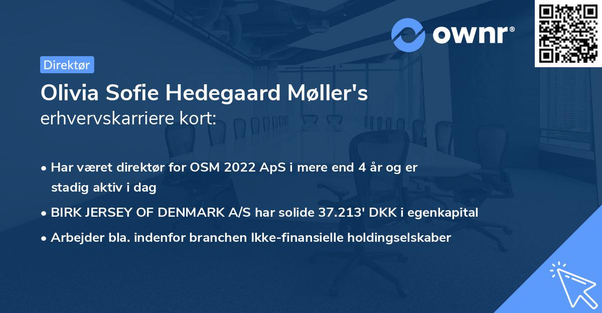 Olivia Sofie Hedegaard Møller's erhvervskarriere kort
