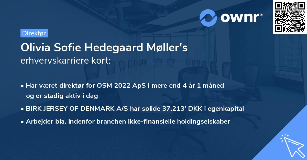 Olivia Sofie Hedegaard Møller's erhvervskarriere kort