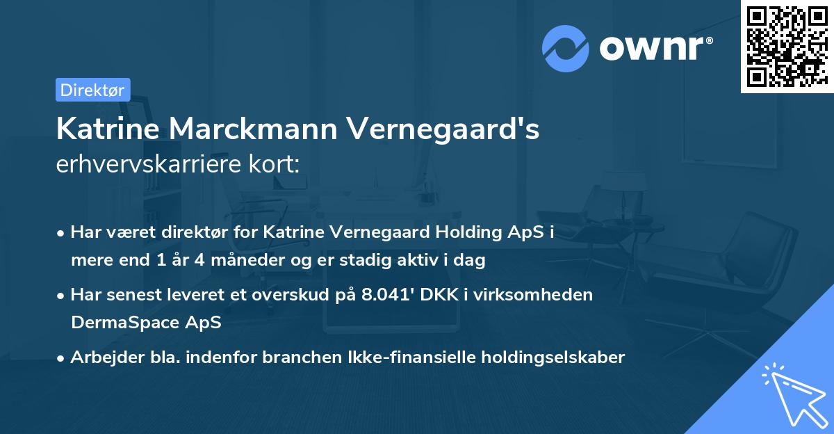 Katrine Marckmann Vernegaard's erhvervskarriere kort