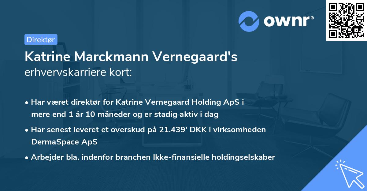 Katrine Marckmann Vernegaard's erhvervskarriere kort