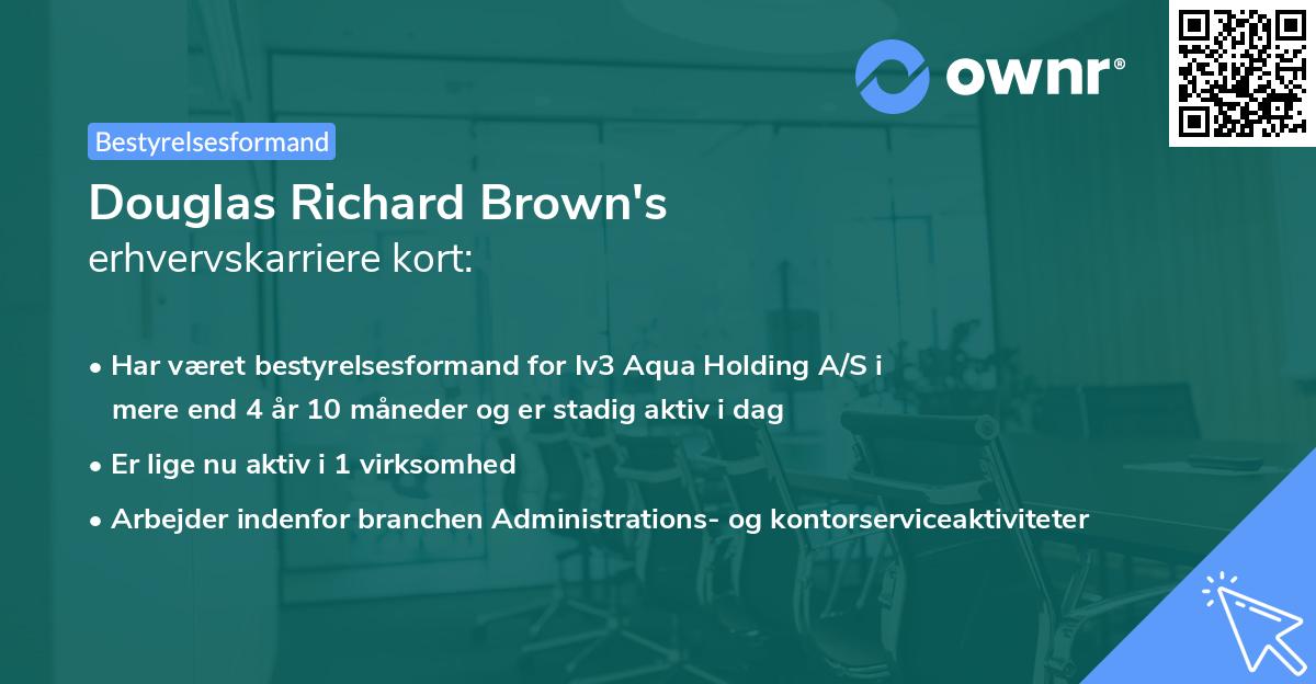 Douglas Richard Brown's erhvervskarriere kort