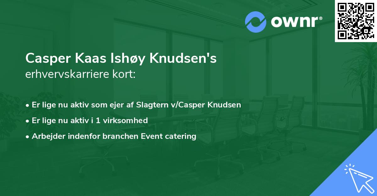 Casper Kaas Ishøy Knudsen's erhvervskarriere kort