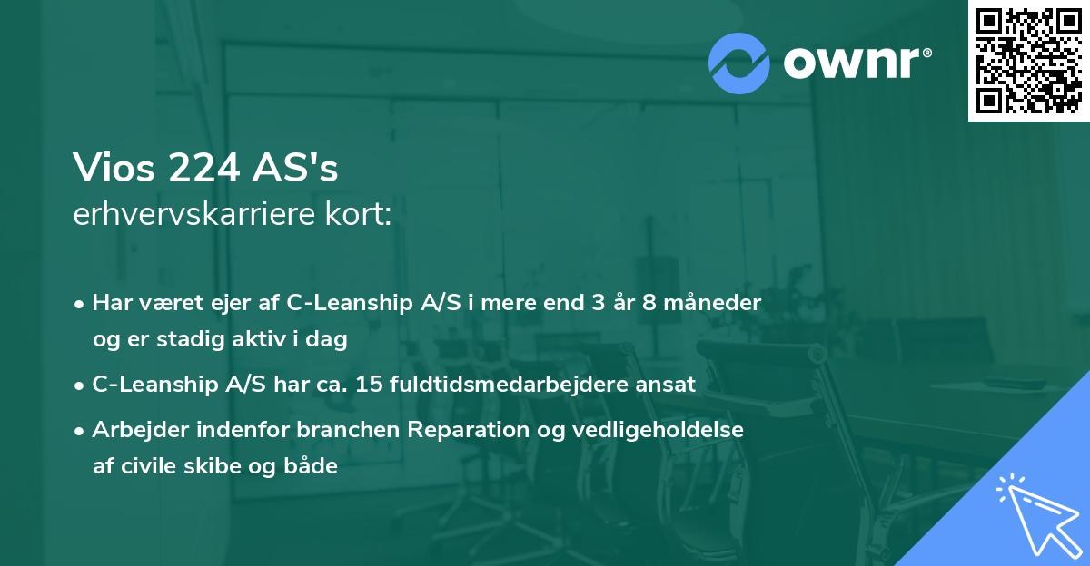 Vios 224 AS's erhvervskarriere kort