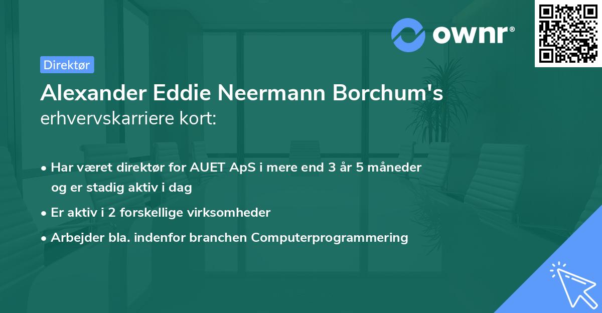 Alexander Eddie Neermann Borchum's erhvervskarriere kort