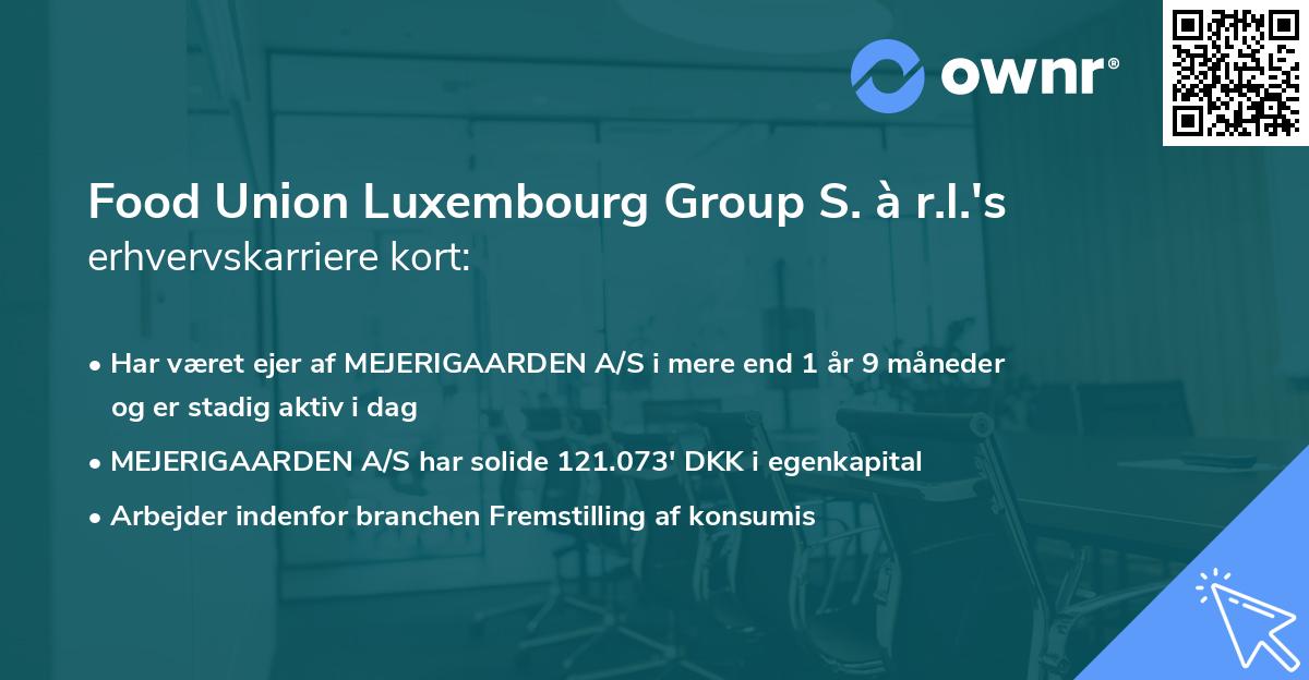 Food Union Luxembourg Group S. à r.l.'s erhvervskarriere kort