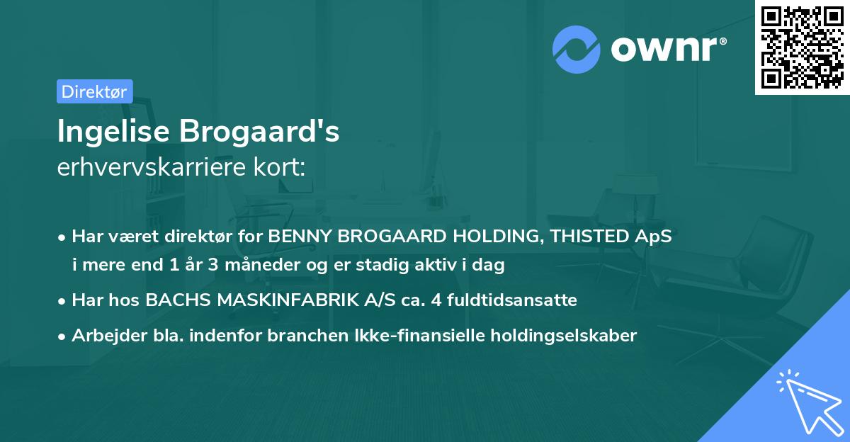 Ingelise Brogaard's erhvervskarriere kort