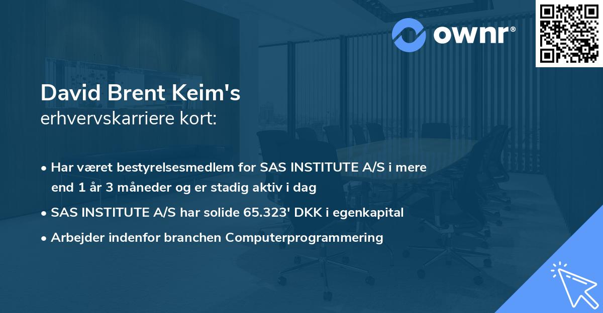 David Brent Keim's erhvervskarriere kort