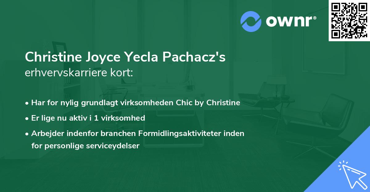 Christine Joyce Yecla Pachacz's erhvervskarriere kort