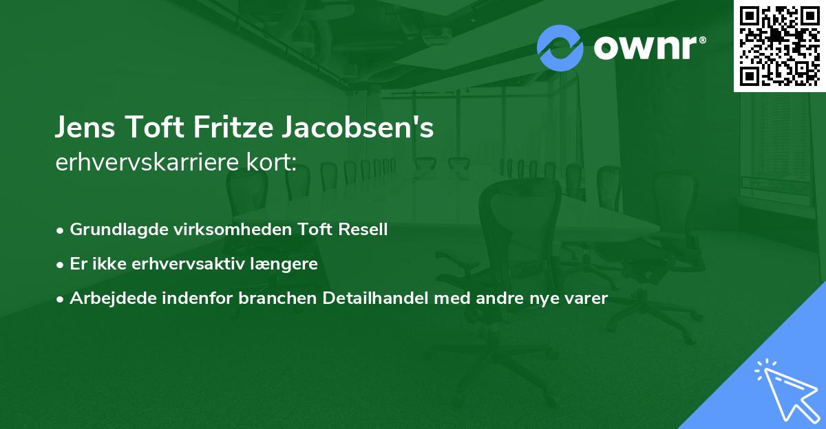 Jens Toft Fritze Jacobsen's erhvervskarriere kort