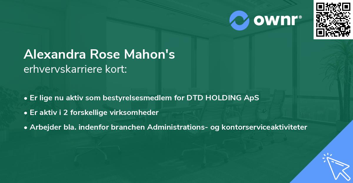 Alexandra Rose Mahon's erhvervskarriere kort