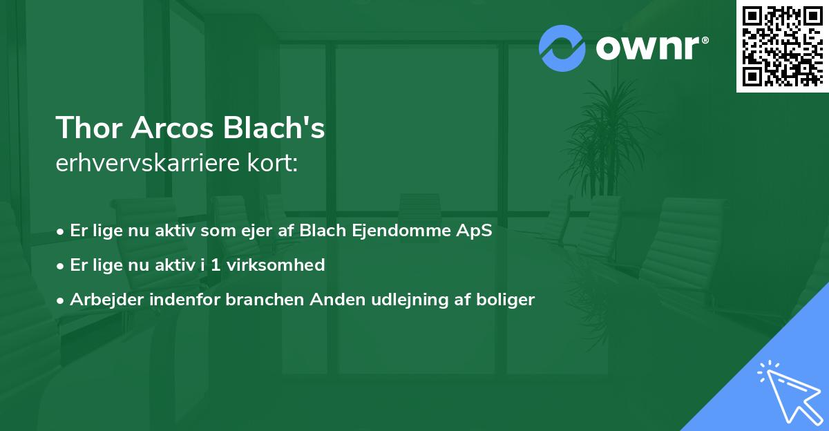 Thor Arcos Blach's erhvervskarriere kort